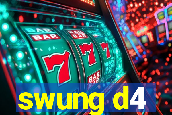 swung d4